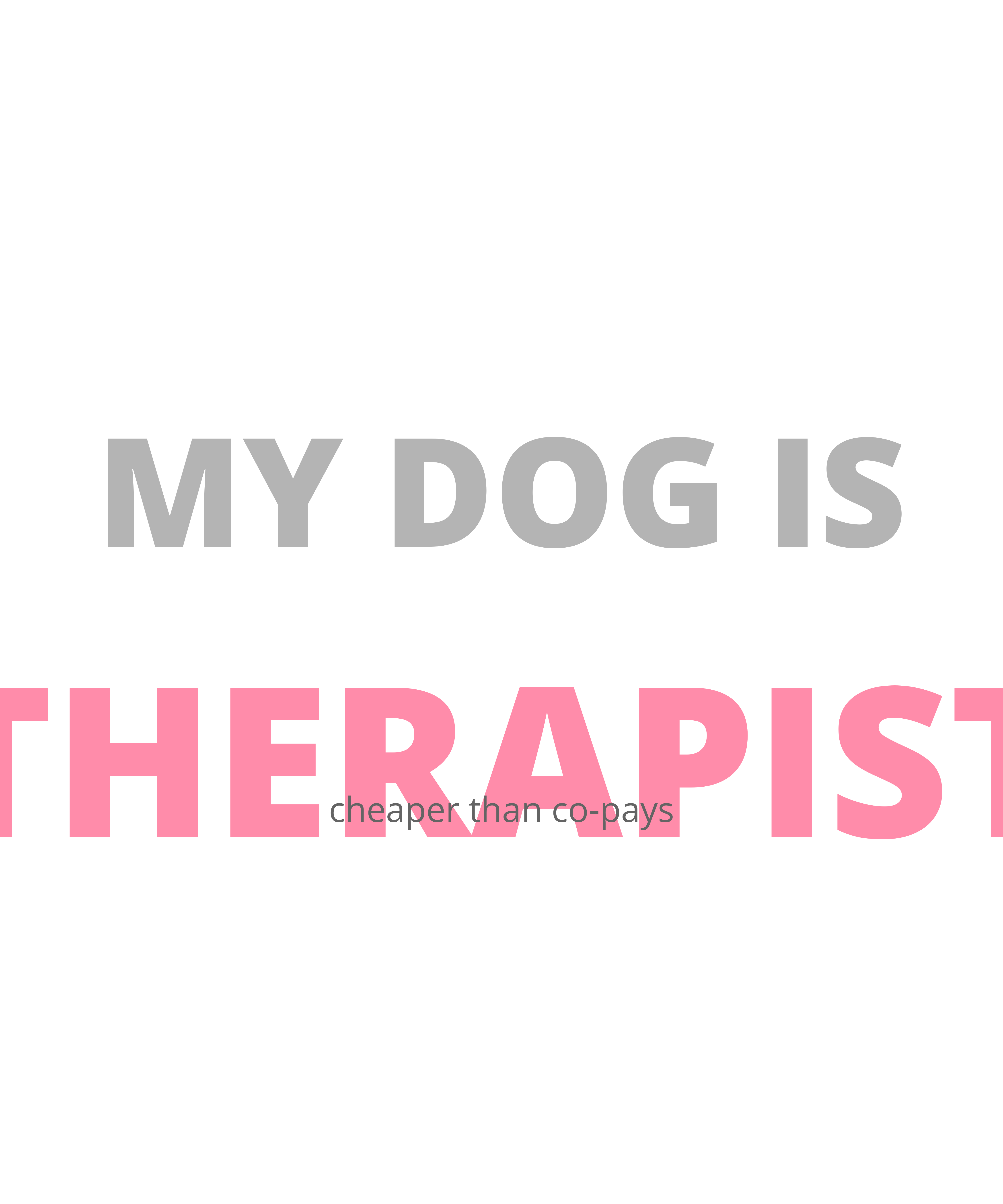 My Dog Is My Therapist shirt